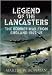 Legend of the Lancasters: The Bomber War from England 1942-45