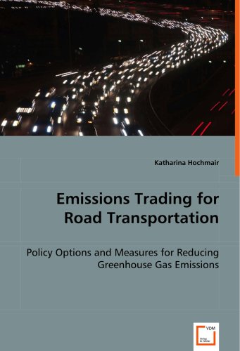 Emissions Trading for Road Transportation: Policy Options and Measures for Reducing Greenhouse Gas Emissions