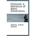 Flatland: A Romance of Many Dimensions by Abbott Edwin Abbott