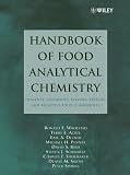 Handbook of Food Analytical Chemistry, Pigments, Colorants, Flavors, Texture, and Bioactive Food Components