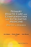 Primary health care and complementary and integrative medicine : practice and research