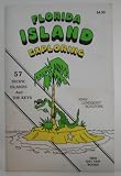 Florida Island Exploring: 57 Tropic Islands the Keys