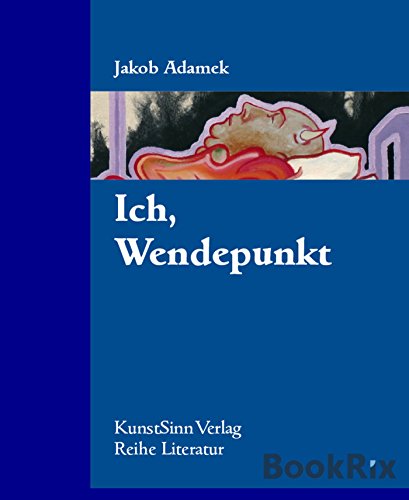 Ich, Wendepunkt (German Edition)