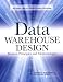 Data Warehouse Design: Modern Principles and Methodologies