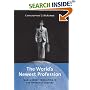 The World's Newest Profession: Management Consulting in the Twentieth Century (Cambridge Studies in the Emergence of Global Enterprise)