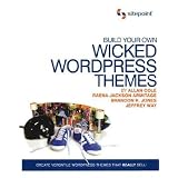 Build Your Own Wicked Wordpress Themes