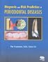 Diagnosis and Risk Prediction of Periodontal Diseases (Axelsson Series on Preventive Dentistry)