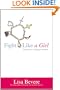 Fight Like a Girl: The Power of Being a Woman (Faithwords)