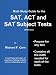 Math Study Guide for the SAT, ACT and SAT Subject Tests -- 2009 Edition