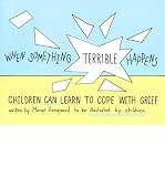 BY Heegaard, Marge Eaton ( Author ) [{ When Something Terrible Happens: Children Can Learn to Cope with Grief By Heegaard, Marge Eaton ( Author ) Jul - 23- 1996 ( Paperback ) } ]