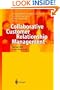 Collaborative Customer Relationship Management: Taking CRM to the Next Level