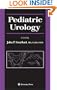 Pediatric Urology (Current Clinical Urology)