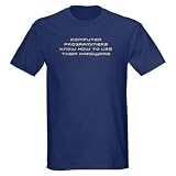 COMPUTER PROGRAMMERS KNOW Black T-Shirt Funny Dark T-Shirt by CafePress
