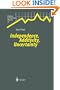 Independence, Additivity, Uncertainty