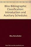 Bliss bibliographic classification. Introduction and auxiliary schedules