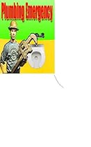 Plumbing emergency-From Free Kindle Books Library Click to Download Free Kindle Book -> Plumbing emergency