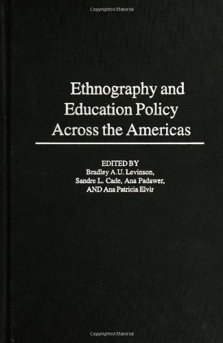 Ethnography and Educational Policy Across the Americas (Sociocultural Studies in Educational Policy Formation and Ap)