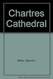 Die Kathedrale von Chartres
