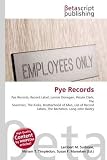 Pye Records: Pye Records, Record Label, Lonnie Donegan, Petula Clark, The Searchers, The Kinks, Brotherhood of Man, List of Record Labels, The Bachelors, Long John Baldry