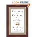 Business as a Calling: Work and the Examined Life