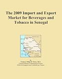 The 2009 Import and Export Market for Beverages and Tobacco in Senegal
