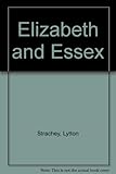 Elizabeth & Essex : a tragic history
