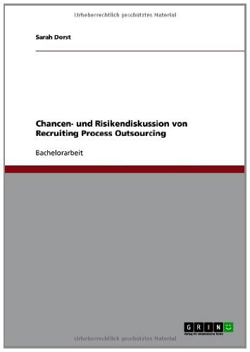 Chancen- und Risikendiskussion von Recruiting Process Outsourcing (German Edition)