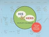 His and Hers Couples' Calendar (Perennial Wall Calendar) (Perennial Wall Calendar)