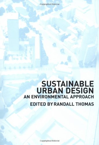 Sustainable Urban Design: An Environmental Approach Sustainable Urban Design: An Environmental Approach