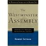 The Westminster Assembly: Reading Its Theology in Historical Context (Westminster Assembly and the Reformed Faith)