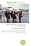 Cathay Pacific: Flag carrier, Headquarters, Hong Kong International Airport, Freedoms of the air, Focus city, Passenger, Cargo, Codeshare agreement, Joint venture