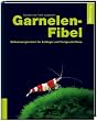 Garnelenfibel: S��wassergarnelen f�r Anf�nger und Fortgeschrittene