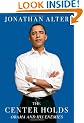 The Center Holds: Obama and His Enemies