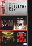 The Skeleton Key / Doom/ Land of the Dead