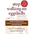 Stop Walking on Eggshells: Taking Your Life Back When Someone You Care About Has Borderline Personality Disorder