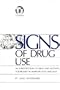 Signs of Drug Use: An Introduction to Some Drug and Alcohol Related Vocabulary in American Sign Language