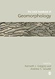 The SAGE handbook of geomorphology