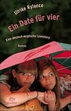 Produkt-Bild: Ein Date f&uuml;r vier Eine deutsch-englische Lovestory: Roman