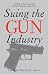 Suing the Gun Industry: A Battle at the Crossroads of Gun Control and Mass Torts (Law, Meaning, and Violence) by  ISBN 0472032119