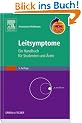 Leitsymptome mit StudentConsult-Zugang: Ein Handbuch f�r Studenten und �rzte