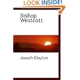 Bishop Westcott by Joseph Clayton