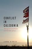 Conflict in Caledonia: Aboriginal Land Rights and the Rule of Law (Law and Society Series)