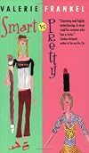 Smart Vs. Pretty