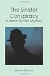 The Sinister Conspiracy: A Berlin Duvier Mystery