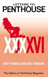 Letters to Penthouse XXXXVI: Dirty Dares & Red-Hot Hookups