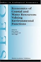 Economics of Coastal and Water Resources: Valuing Environmental Functions (Studies in Ecological Economics)