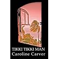 Tikki Tikki Man