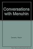 Conversations with Menuhin