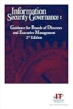 Information Security Governance:  Guidance for Boards of Directors and Executive Managment, 2nd Edition