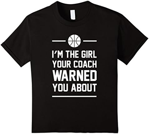 Kids I'm the Girl Your Coach Warned You About Basketball Tee 10 Black